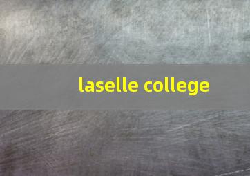 laselle college